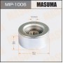 MIP-1006 MASUMA Паразитный / ведущий ролик, Поліклиновий ремінь