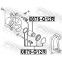 0876-G12R FEBEST Поршень корпус скоби гальма